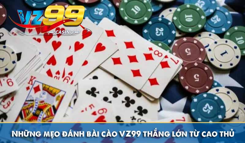 Những mẹo đánh bài cào VZ99 thắng lớn từ cao thủ 8 Những mẹo đánh bài cào VZ99 thắng lớn từ cao thủ